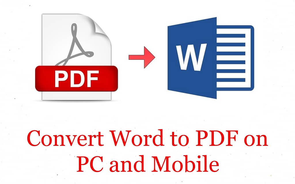 How to Convert Word to PDF on PC and Mobile