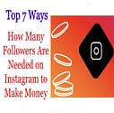 How Many Followers Are Needed on Instagram to Make Money