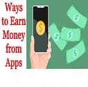 How to Earn Money from Apps Without Investment
