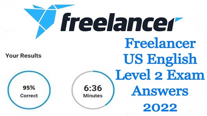 Freelancer US English Level 2 Exam Answers 2022