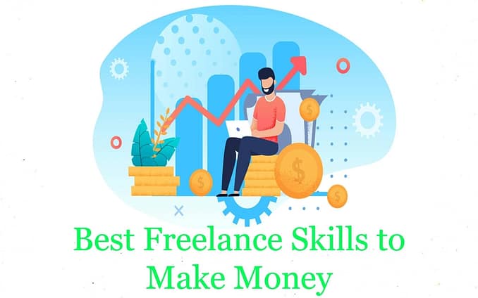Best Freelance Skills to Make Money In 2022