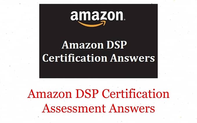 Amazon DSP Certification Assessment Answers