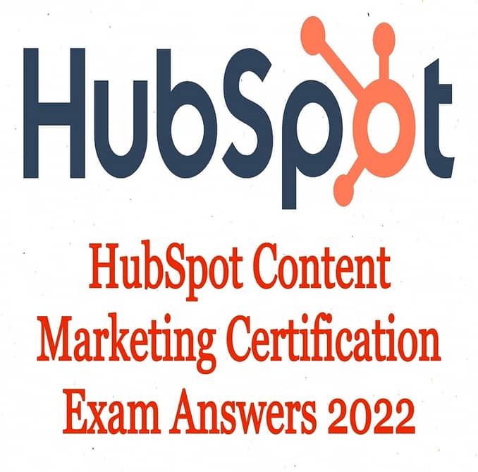 HubSpot Content Marketing Certification Exam Answers 2022